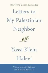 Letters to My Palestinian Neighbor (Halevi Yossi Klein)(Paperback)