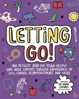 Letting Go! Mindful Kids - An activity book for children who need support through experiences of loss, change, disappointment and grief (Coombes Dr. Sharie Ed.D MA (PsychPsych) DHypPsych(UK) Senior QHP B.Ed.)(Paperback / softback)