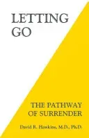 Letting Go: The Pathway of Surrender (Hawkins David R.)(Paperback)