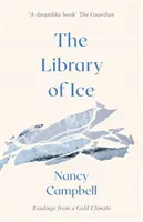 Library of Ice - Readings from a Cold Climate (Campbell Nancy)(Paperback / softback)