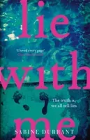 Lie With Me - The must-read Richard & Judy Bookclub Pick (Durrant Sabine)(Paperback / softback)