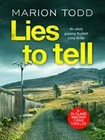 Lies to Tell - An utterly gripping Scottish crime thriller (Todd Marion)(Paperback / softback)