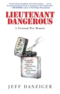 Lieutenant Dangerous: A Vietnam War Memoir (Danziger Jeff)(Paperback)