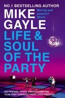 Life and Soul of the Party (Gayle Mike)(Paperback / softback)