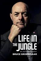 Life in a Jungle (Grobbelaar Bruce)(Pevná vazba)