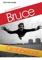 Life in a Jungle - My Autobiography (Grobbelaar Bruce)(Paperback / softback)