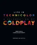 Life in Technicolor: A Celebration of Coldplay: A Celebration of Coldplay (Wild Debs)(Pevná vazba)