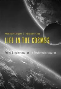 Life in the Cosmos: From Biosignatures to Technosignatures (Lingam Manasvi)(Pevná vazba)