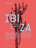 Life Is Ibiza: People Houses Life (Poelmans Anne)(Pevná vazba)