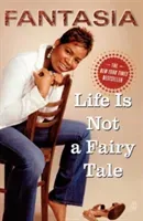 Life Is Not a Fairy Tale (Fantasia)(Paperback)
