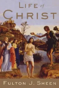 Life of Christ (Sheen Fulton J.)(Paperback)