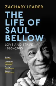 Life of Saul Bellow - Love and Strife, 1965-2005 (Leader Zachary)(Paperback / softback)