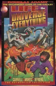Life, the Universe, and Everything, The Authorized Collection: Douglas Adams The Hitchhiker's Guide to the Galaxy (Carnell John)(Paperback)