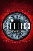 LIFEL1K3 (LIFELIKE) (Kristoff Jay)(Paperback / softback)