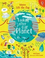 Lift-the-Flap Looking After Our Planet (Daynes Katie)(Board book)