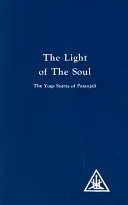 Light of the Soul - Yoga Sutras of Patanjali (Bailey Alice A.)(Paperback)