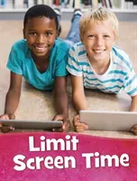 Limit Screen Time (Rustad Martha E.)(Paperback / softback)
