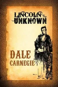 Lincoln the Unknown (Carnegie Dale)(Paperback)