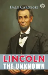 Lincoln The Unknown (Carnegie Dale)(Paperback)