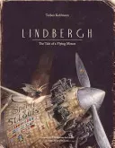 Lindbergh: The Tale of a Flying Mouse (Kuhlmann Torben)(Pevná vazba)