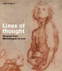 Lines of thought - Drawing from michelangelo to now (Seligman Isabel)(Paperback / softback)