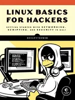 Linux Basics for Hackers: Getting Started with Networking, Scripting, and Security in Kali (Occupytheweb)(Paperback)