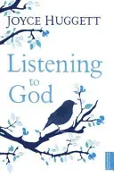 Listening To God (Huggett Joyce)(Paperback / softback)