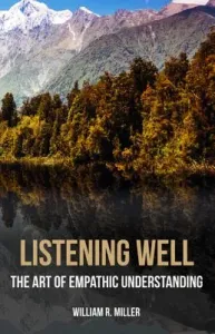 Listening Well (Miller William R.)(Paperback)