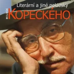 Literární a jiné poklesky Miloše Kopeckého - audiokniha