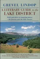 Literary Guide to the Lake District (Lindop Grevel)(Paperback / softback)