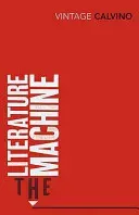 Literature Machine - Essays (Calvino Italo)(Paperback / softback)