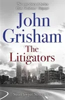 Litigators - The blockbuster bestselling legal thriller from John Grisham (Grisham John)(Paperback / softback)