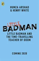 Little Badman and the Time-travelling Teacher of Doom (Arshad Humza)(Paperback / softback)