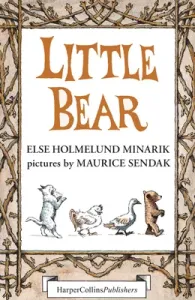 Little Bear 3-Book Box Set: Little Bear, Father Bear Comes Home, Little Bear's Visit (Minarik Else Holmelund)(Boxed Set)