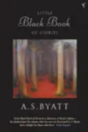Little Black Book of Stories (Byatt A. S.)(Paperback / softback)