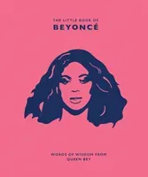 Little Book of Beyonce - Words of Wisdom from Queen Bey (Croft Malcolm)(Pevná vazba)