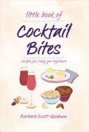 Little Book of Cocktail Bites (Goodman Barbara Scott)(Pevná vazba)