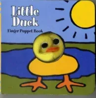 Little Duck: Finger Puppet Book: (Finger Puppet Book for Toddlers and Babies, Baby Books for First Year, Animal Finger Puppets) [With Finger Puppet] (Chronicle Books)(Board Books)