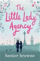 Little Lady Agency - the hilarious bestselling rom com from the author of The Vintage Girl (Browne Hester)(Paperback / softback)