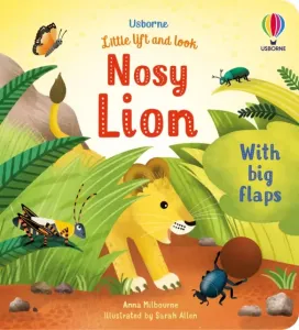 Little Lift and Look Nosy Lion (Milbourne Anna)(Board book)