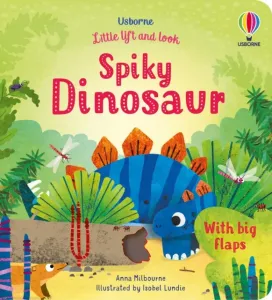Little Lift and Look Spiky Dinosaur (Milbourne Anna)(Board book)
