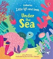 Little Lift and Look Under the Sea (Milbourne Anna)(Board book)