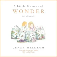Little Moment of Wonder for Children (Meldrum Jenny)(Pevná vazba)