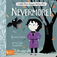 Little Poet Edgar Allan Poe: Nevermore! (Coombs Kate)(Board Books)