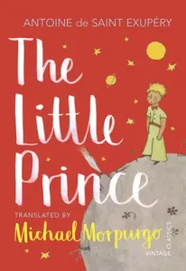 Little Prince - A new translation by Michael Morpurgo (Saint-Exupery Antoine De)(Paperback / softback)