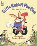 Little Rabbit Foo Foo (Rosen Michael)(Paperback / softback)