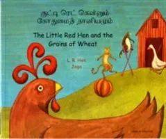 Little Red Hen and the Grains of Wheat in Tamil and English - The Little Red Hen and the Grains of Wheat (Hen L. R.)(Paperback / softback)