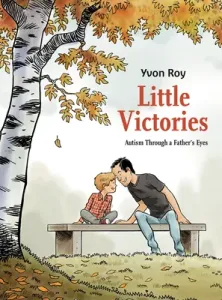 Little Victories: Autism Through a Father's Eyes (Roy Yvon)(Paperback)