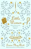 Little Women: 150th Anniversary Edition (Alcott Louisa May)(Pevná vazba)
