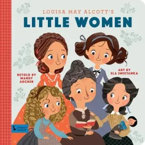 Little Women: A Babylit Storybook (Archer Mandy)(Pevná vazba)